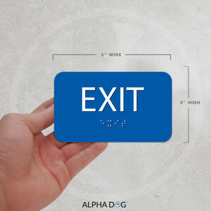 Braille Exit Sign, Tactile Exit Sign, Alpha Dog Signs