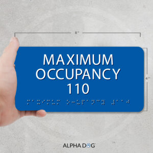 Alternative view of Custom Maximum Occupancy Sign with Braille